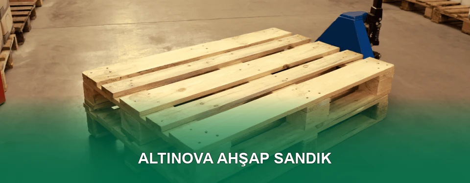 Altınova Ahşap Sandık İmalatı